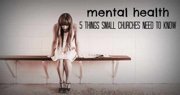 Woman sitting on bench; text: Mental Health: 5 Things Small Churches Need to Know for church mental health awareness.