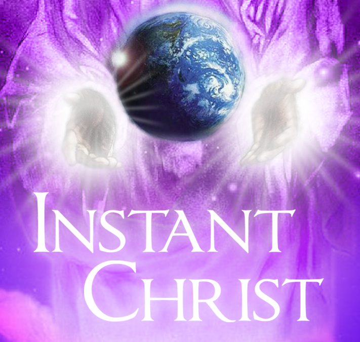 Illustration of Earth held by glowing hands with 'Instant Christ' text in a purple celestial background.