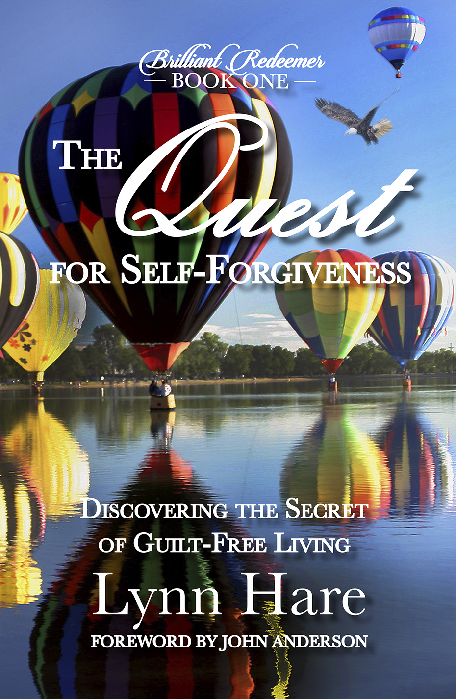 Colorful hot air balloons over water on the cover of The Quest for Self-Forgiveness by Lynn Hare.