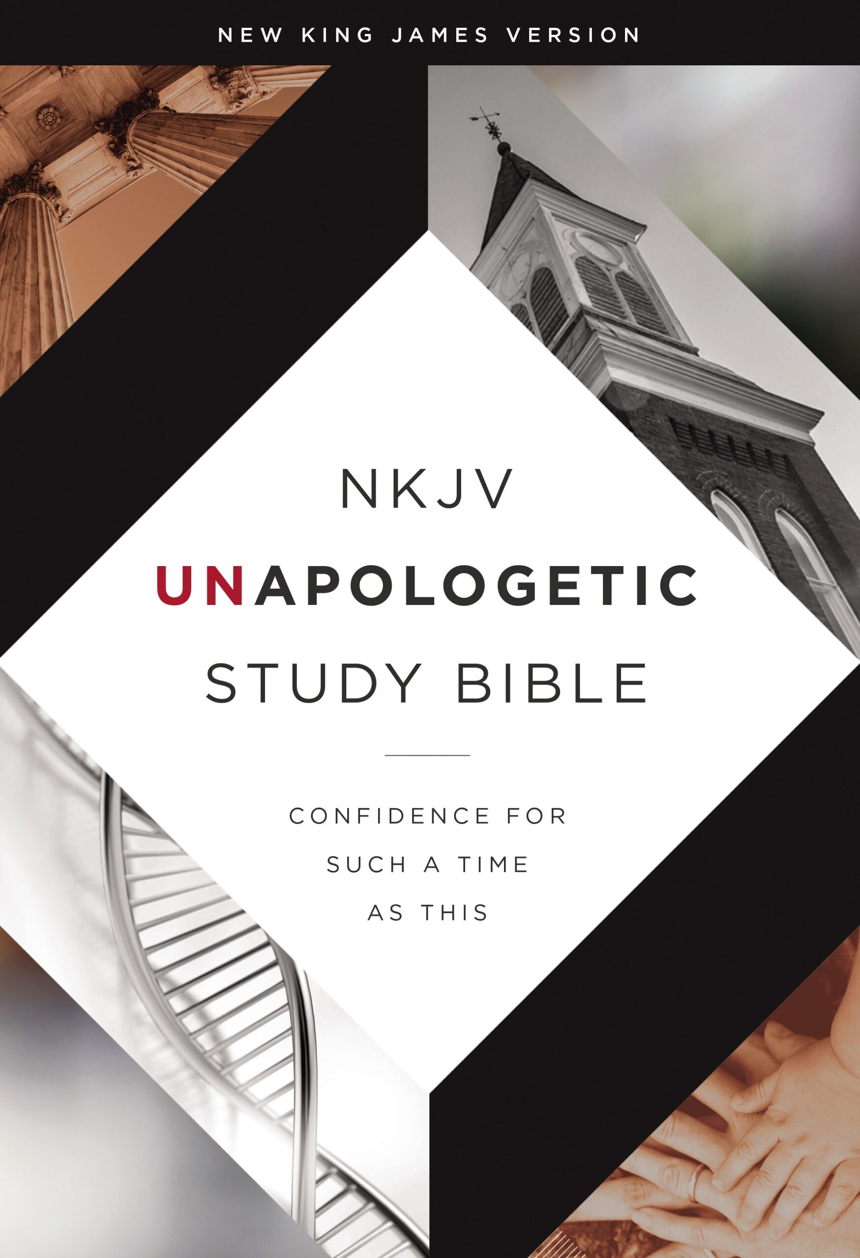 NKJV Unapologetic Study Bible cover with columns, church steeple, DNA helix, and hands imagery.