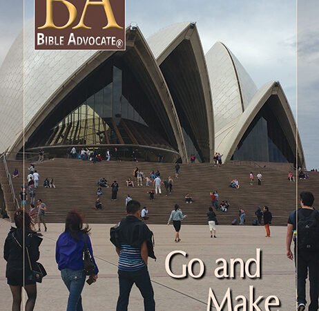 Cover of Bible Advocate magazine featuring the Sydney Opera House and the text Go and Make from July-August 2019.
