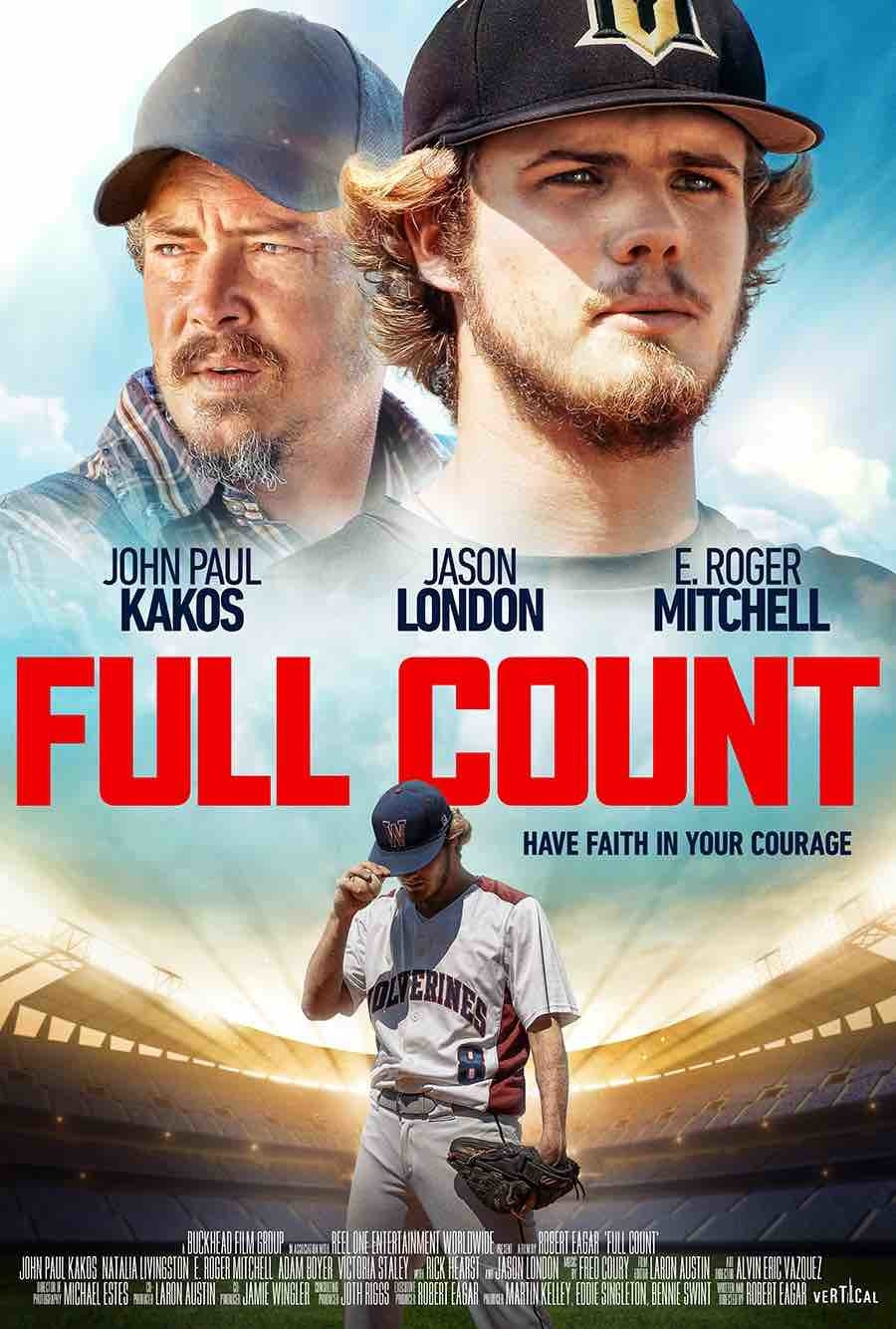 Full Count movie poster with baseball player and characters looking at horizon, titled 'Have Faith In Your Courage'.