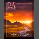 Bible Advocate July-August 2022 cover, sunset over winding path with text Truth of the Gospel.