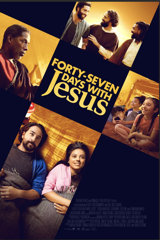 Movie poster for Forty-Seven Days with Jesus showing various emotional scenes and relaxed family moments.